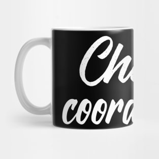 chaos Coordinator Mug